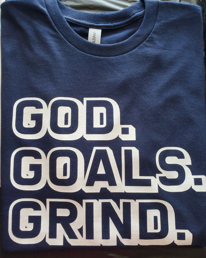 God Goals Grind T Shirts