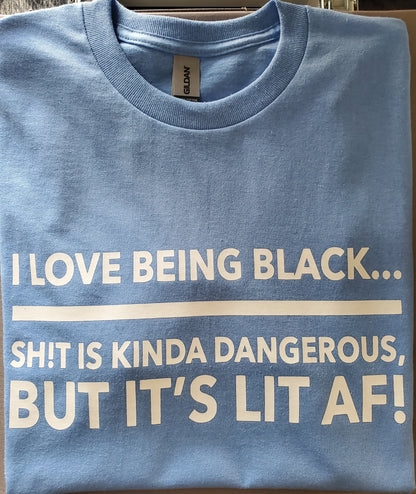 I Love Being Black T Shirt