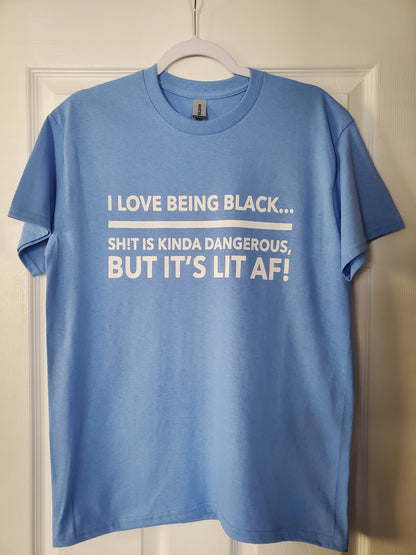 I Love Being Black T Shirt