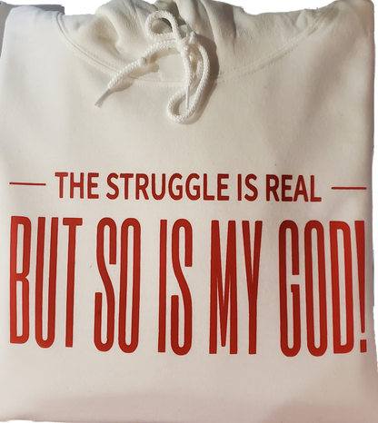 The Struggle is Real Hoodie