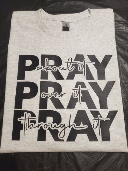 Pray Pray Pray T-Shirt