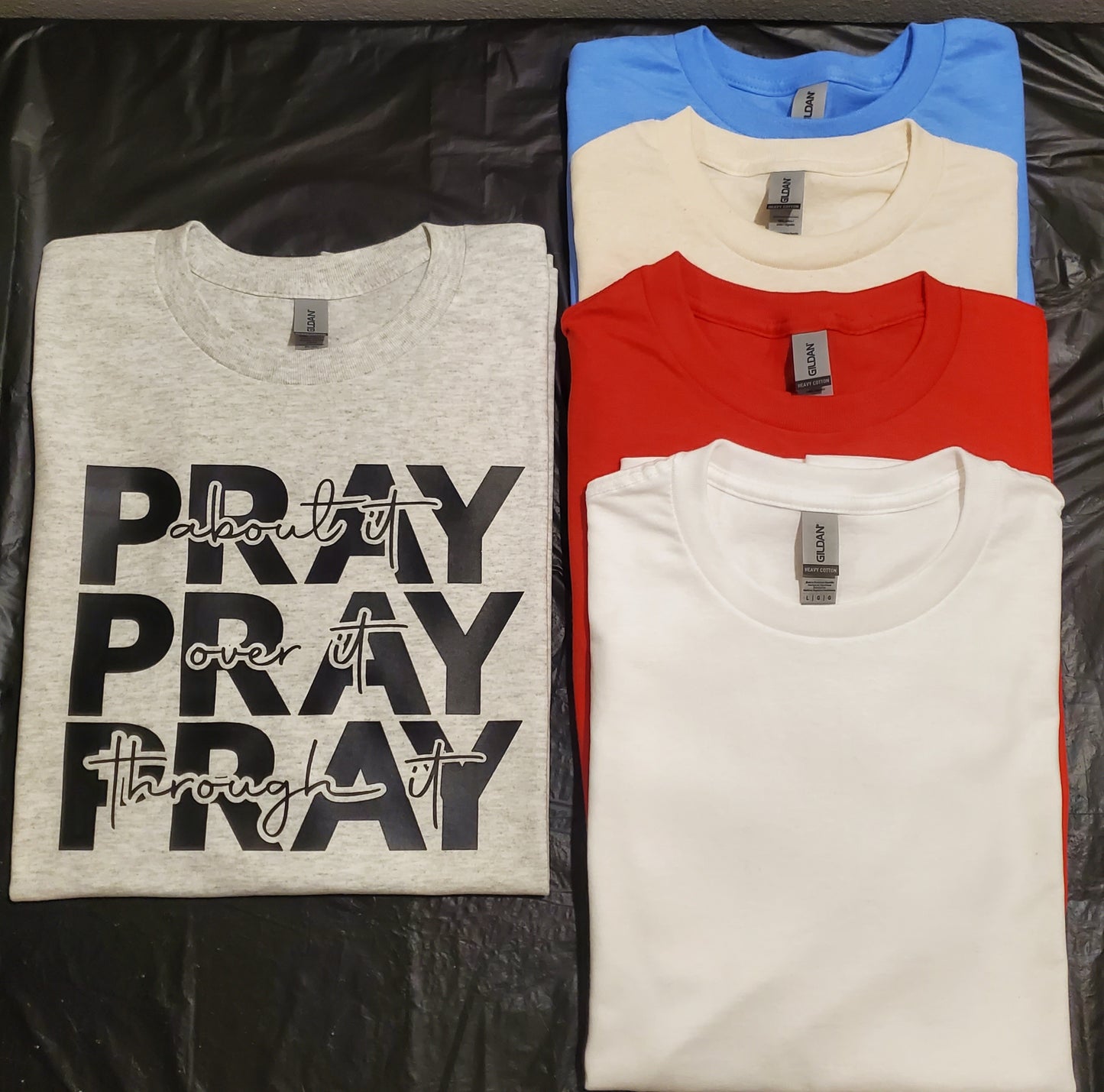 Pray Pray Pray T-Shirt