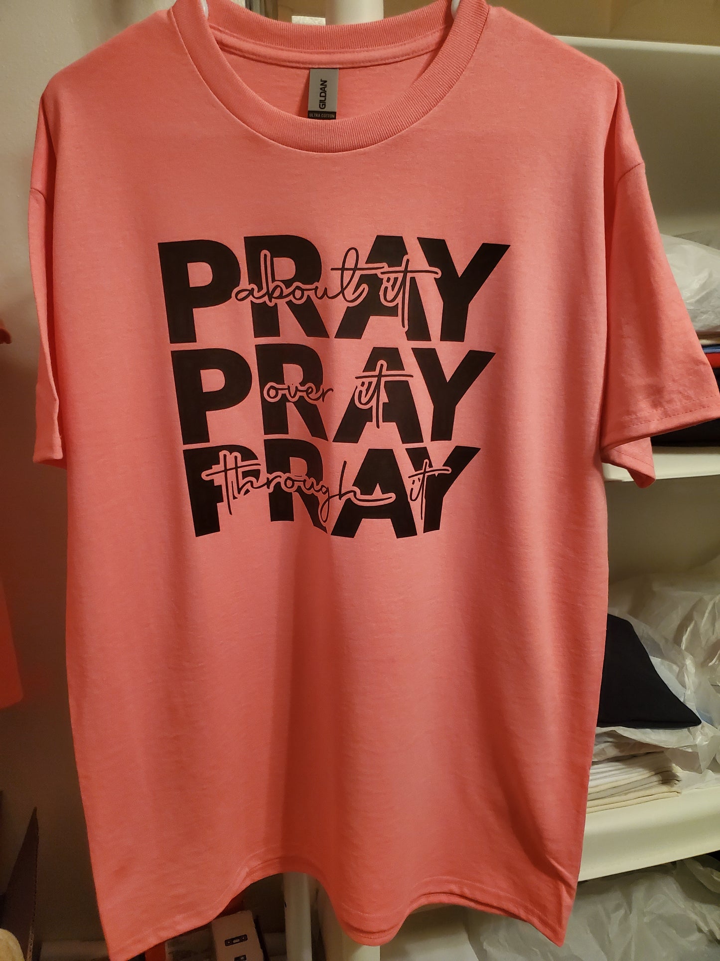 Pray Pray Pray T-Shirt